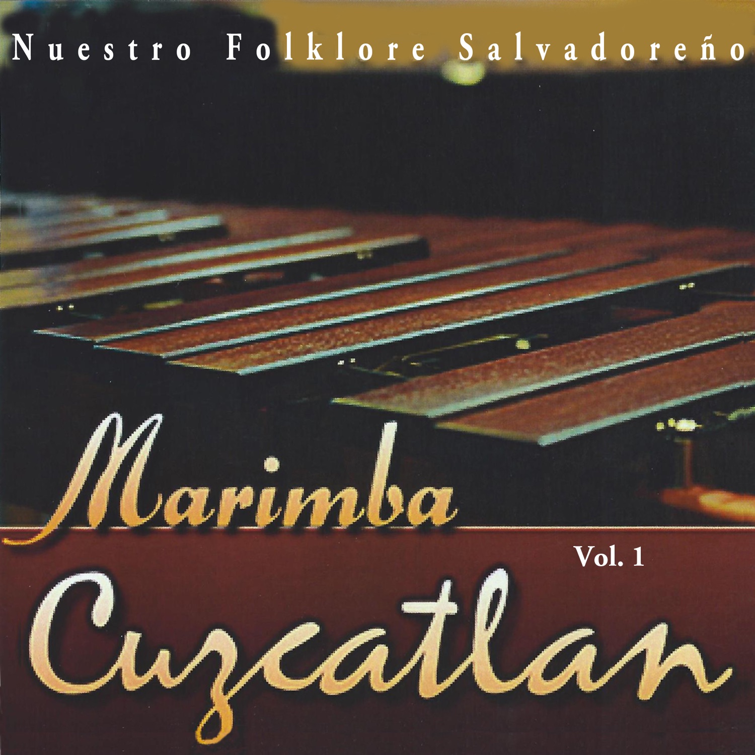 Marimba Cuzcatlan, Vol. 1