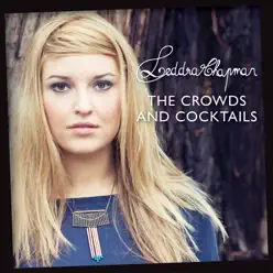 The Crowds and Cocktails - EP - Leddra Chapman