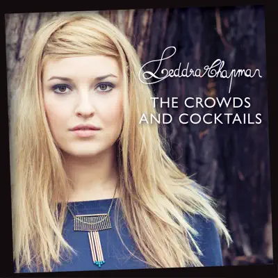 The Crowds and Cocktails - EP - Leddra Chapman