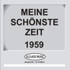 Meine schönste Zeit 1959 -Various Artists, 2013