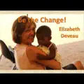 Be the Change