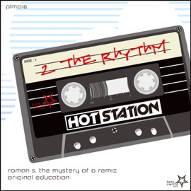 2 The Rhythm(Roman S. The Mystery Of O Remix) HOT STATION
