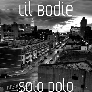 lil bodie solo dolo lil bodie solo dolo
