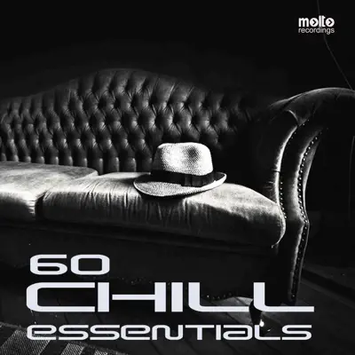 Listen to 60 Chill Essentials by Various Artists