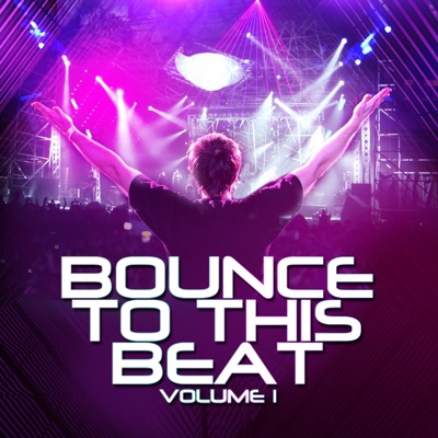 Bounce to This Beat Volume 1