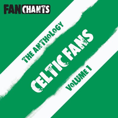 Celtic FC FanChants & The Bhoys Football Songs - Glasgow Celtic Champions