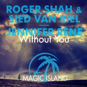 Without You (feat. Jennifer Rene) - Single