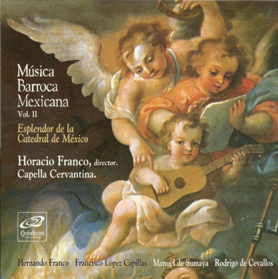 Música Barroca Mexicana, Vol. II: Esplendor de la Catedral de México
