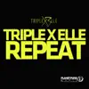 Triple X Elle - Repeat (Kris Mc Twain Remix Edit)