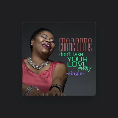 Listen to Maranda Curtis Willis, watch music videos, read bio, see tour dates & more!