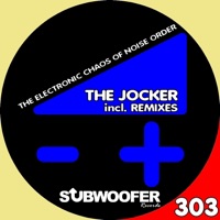 The Electronic Chaos of Noise Order - EP - The Jocker