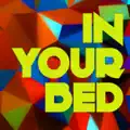 In Your Bed