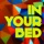 In Your Bed - In Your Bed (Instrumental/Karaoke) [Originally By Mohombi]