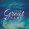 Your Great Name