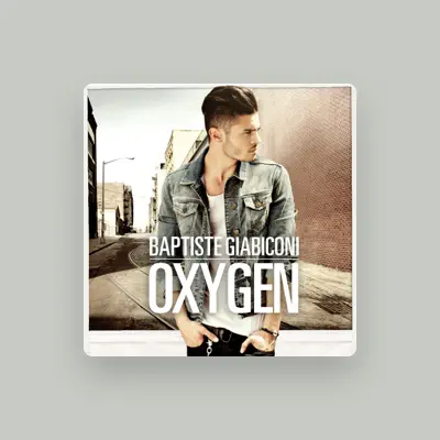 Listen to Baptiste Giabiconi, watch music videos, read bio, see tour dates & more!