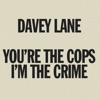 You're the Cops. I'm the Crime - Single