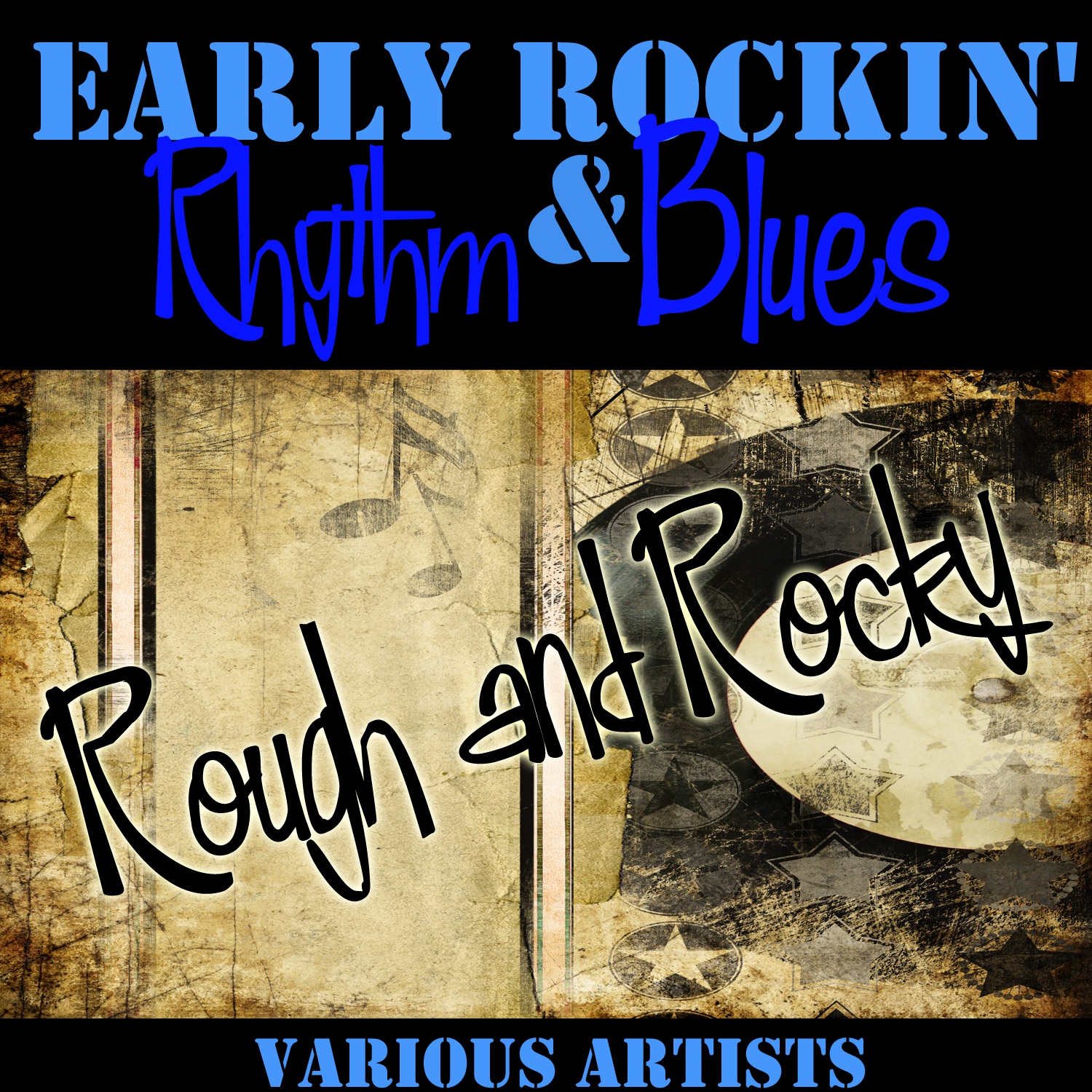 Early Rockin' Rhythm & Blues: Rough and Rocky