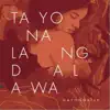 Tayo Na Lang Dalawa