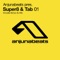 Anjunabeats Presents Super8 & Tab - Anjunabeats lyrics