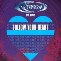 Follow Your Heart — Ti.Pi.Cal.