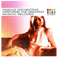 Famous Orchestras performs the Greatest Musical Melodies - London Pops Orchestra Famous Orchestras performs the Greatest Musical Melodies - London Pops Orchestra