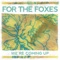 We're Coming Up - For the Foxes lyrics
