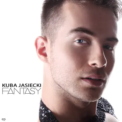 Listen to Fantasy - EP by Kuba Jasiecki