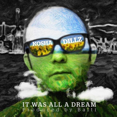 It Was All a Dream - Single
