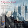 The Three Kings - James O'Donnell, Westminster Abbey Choir, Cameron Roberts & Benedict Kearns