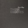 Those Grooves - Single