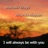 I Will Always Be With You