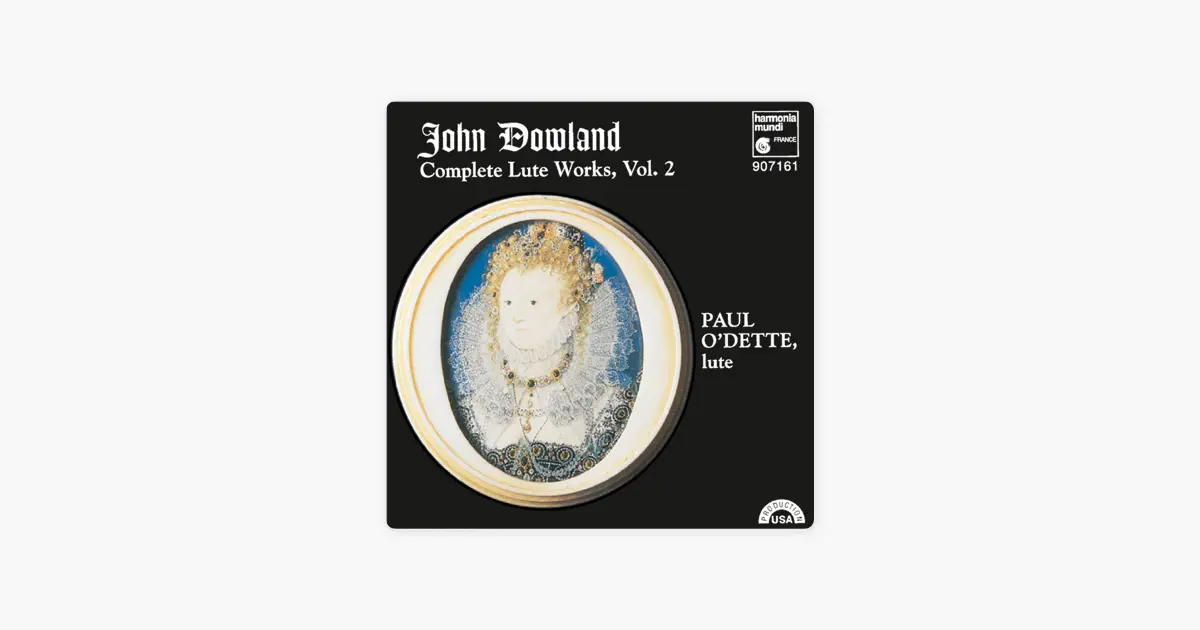 ポール・オデットのDowland: Complete Lute Works, Vol. 2 - Apple 