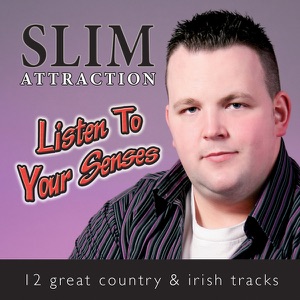 Slim Attraction - Listen To Your Senses - Line Dance Musique