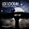 Get Up (Dany Deep Old School Remix) - Lex Loofah lyrics