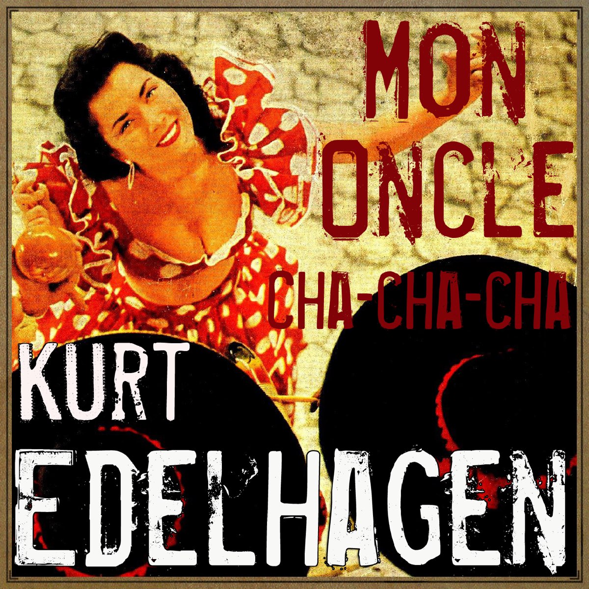 Mon Oncle Cha Cha Cha EP Album by Kurt Edelhagen Apple Music