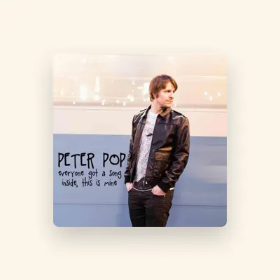 Listen to Peter Pop, watch music videos, read bio, see tour dates & more!