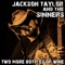 Two More Bottles of Wine - Jackson Taylor & The Sinners lyrics