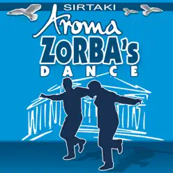 Zorba's Dance (Sirtaki) [Remixes] - EP - Aroma