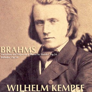 Brahms: Variations and Fugue on a Theme by Handel, Op.24; Ballades, Op.10