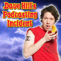 Dave Hill's Podcasting Incident podcast
