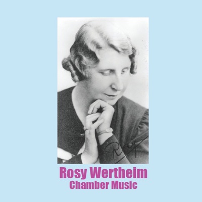 Rosy Wertheim: Chamber Music