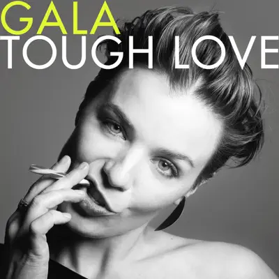 Tough Love (Deluxe Version) - Gala