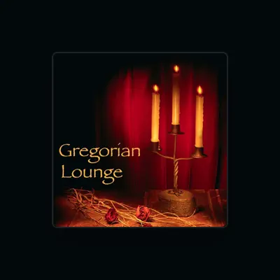 Listen to Gregorian Lounge Artists, watch music videos, read bio, see tour dates & more!