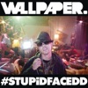 #STUPiDFACEDD - Single