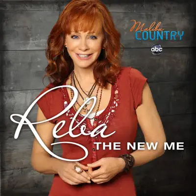 The New Me (From "Malibu Country") - Single - Reba Mcentire