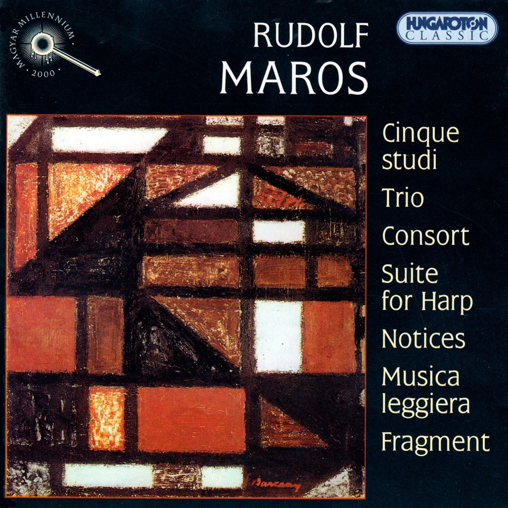 Обложка альбома «Rudolf Maros: Cinque studi, Trio, Consort ... (Hungaroton Classics)» — Budapest Symphony Orchestra & György Lehel