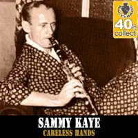Careless Hands — Sammy Kaye