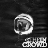 We Are The In Crowd - Sic Transit Gloria…Glory Fades