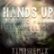 Hands Up (Remix) [feat. The Jacka & Traxamillion] - Draztic Music lyrics