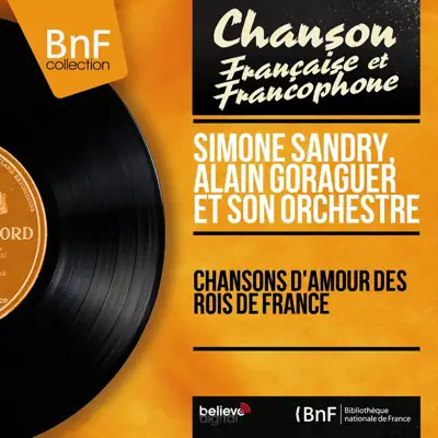 Chansons d'amour des rois de France (Mono version) - Alain Goraguer et son Orchestre